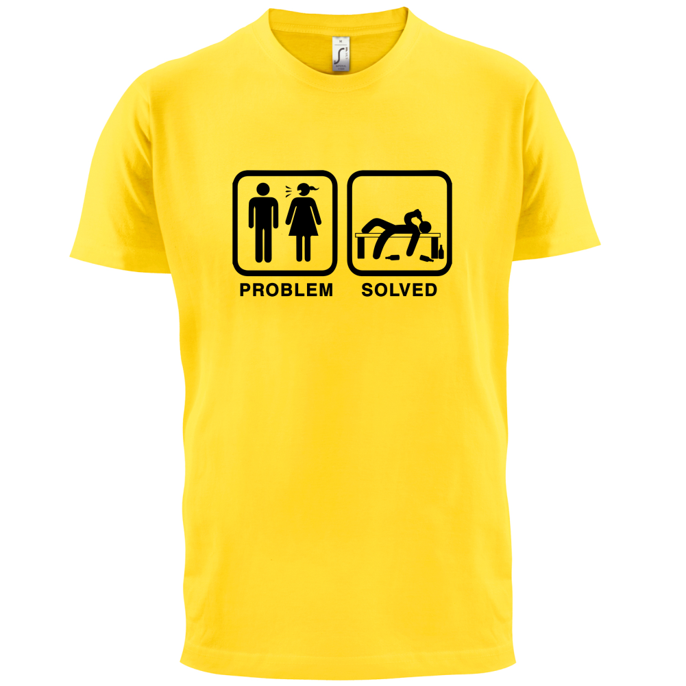 Problem Solved Drunk  T Shirt