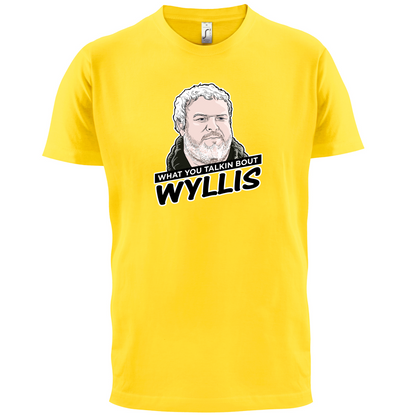 What You Talkin' Wyllis T Shirt