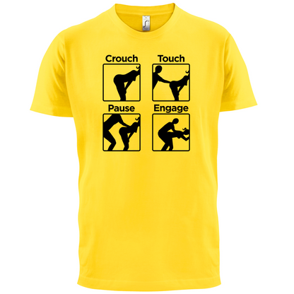 Crouch Touch Pause Engage T Shirt