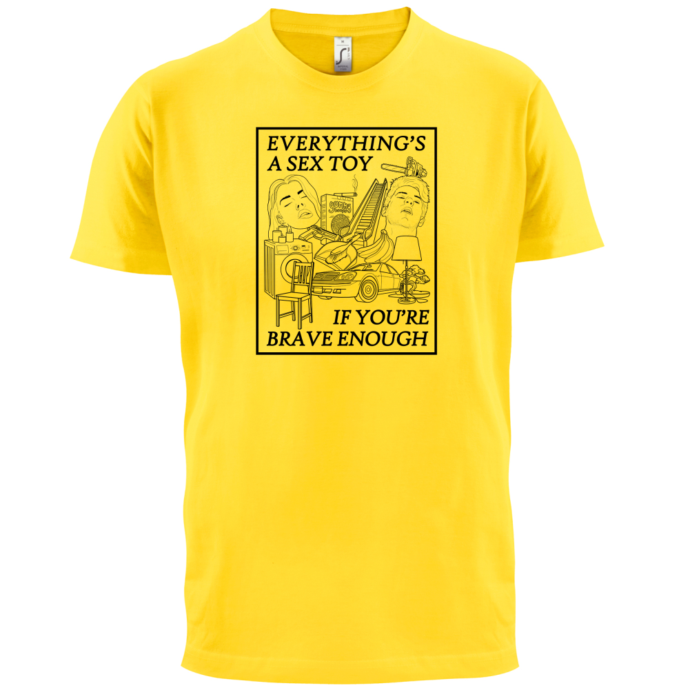 Everything's A Sex Toy T Shirt