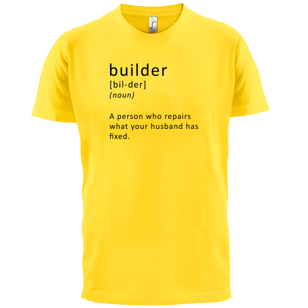 Builder Definition T Shirt