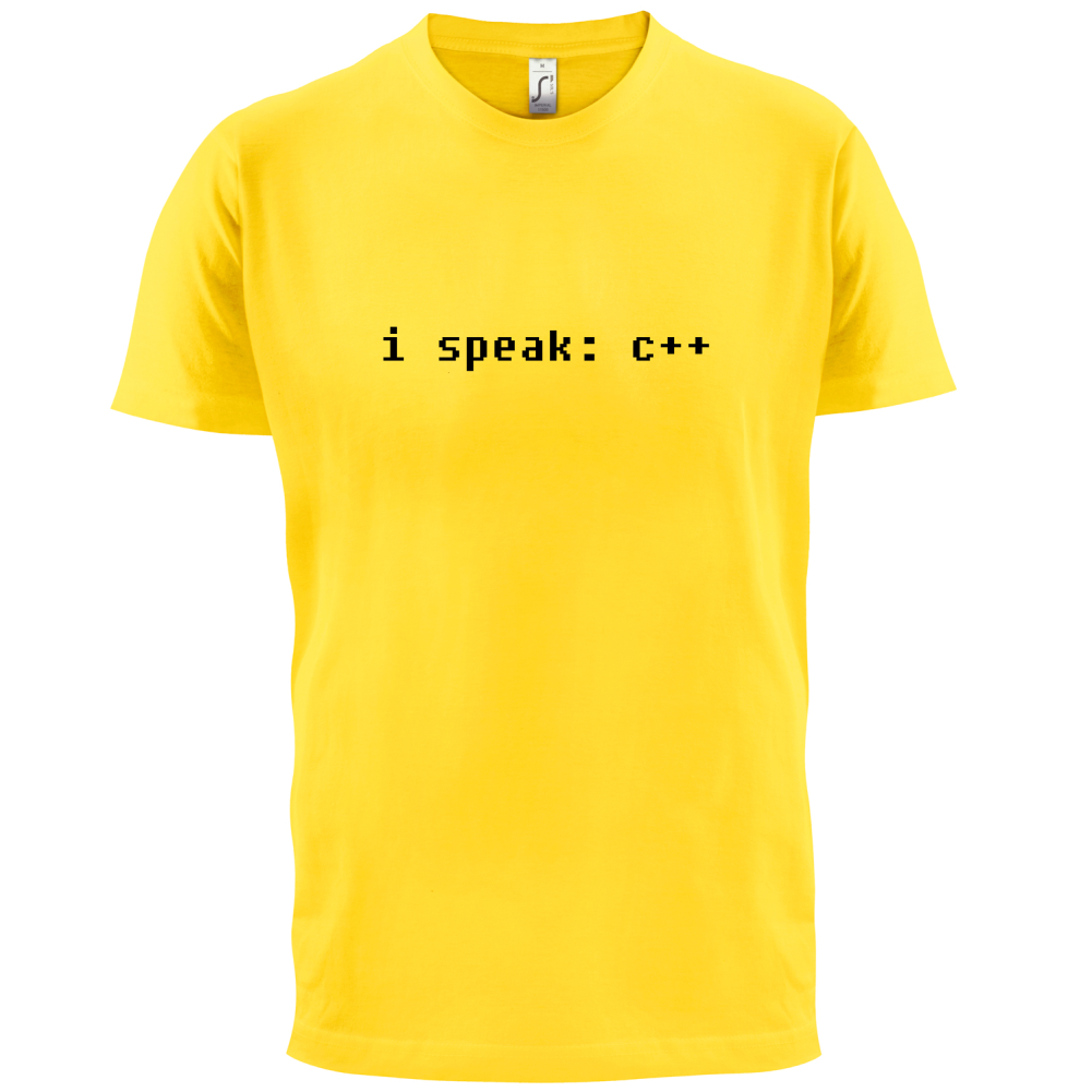 I Speak C Plus Plus T Shirt