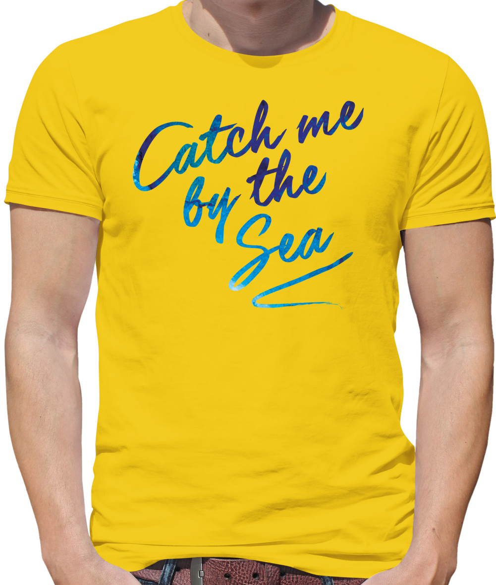 Catch Me By The Sea T Shirt