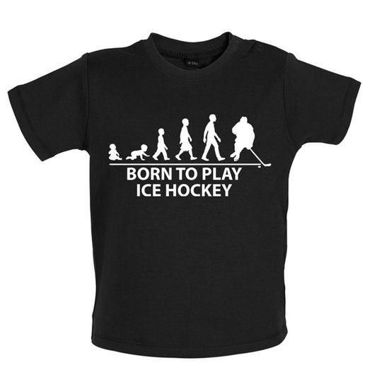 Born to play Ice Hockey Baby T Shirt