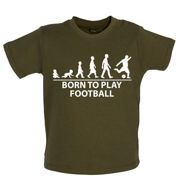 Born To play Football Baby T Shirt