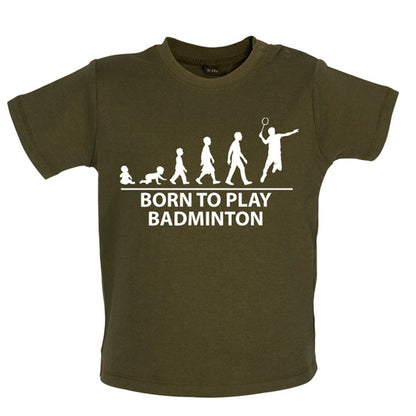 Born to play Badminton Baby T Shirt