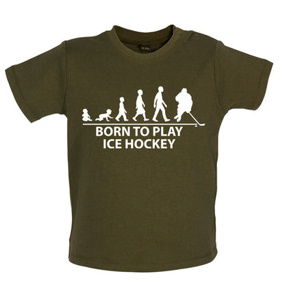 Born to play Ice Hockey Baby T Shirt