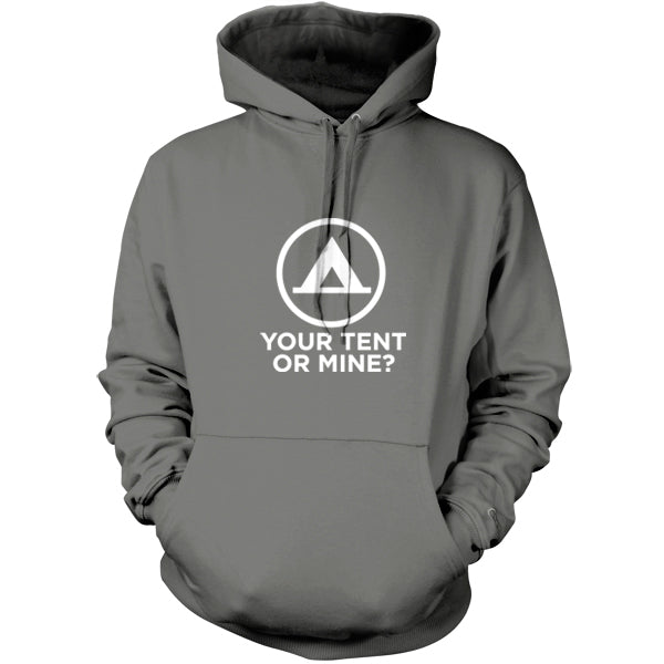 Your Tent or Mine T Shirt