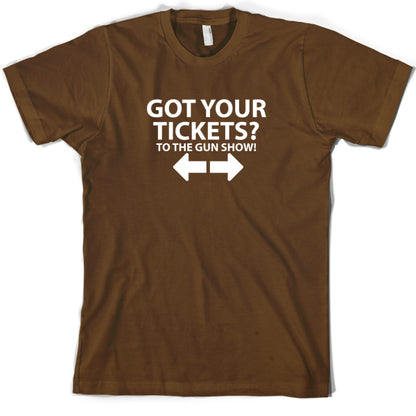 Tickets to the Gun show T Shirt