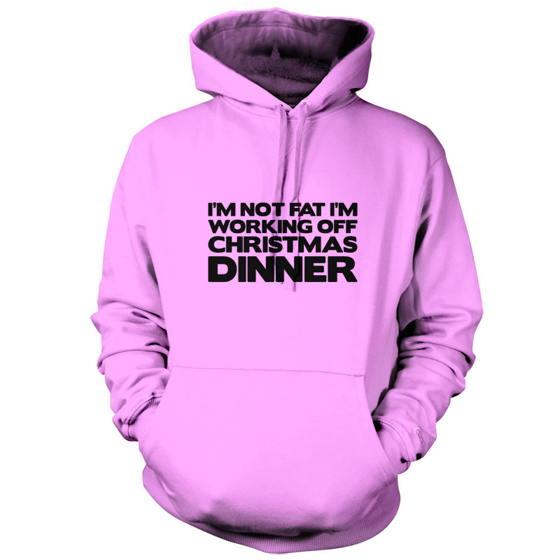 I'm Not Fat I'm Working Off Christmas Dinner T Shirt