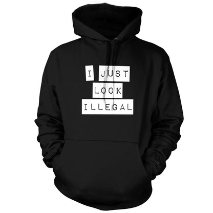 I Just Look Illegal  T Shirt