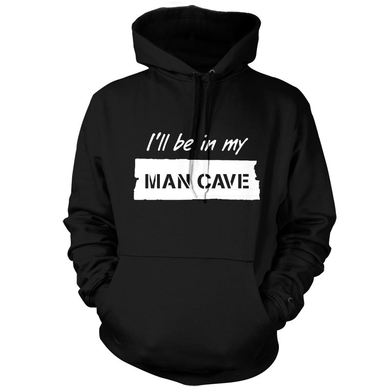 I'll Be In My Mancave T Shirt