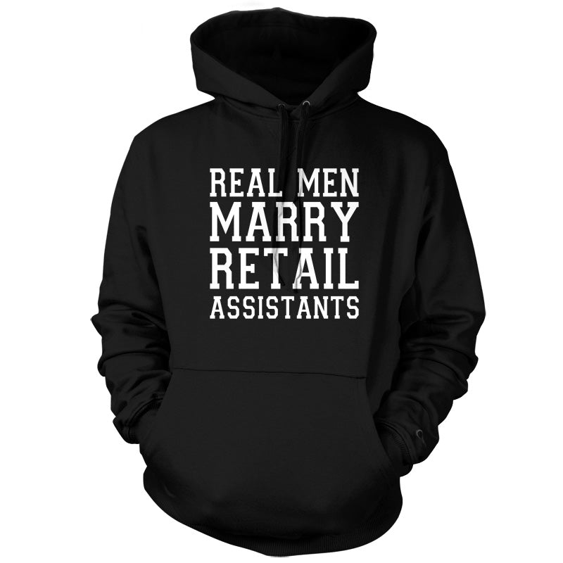 Real Men Marry Retail Assistants T Shirt