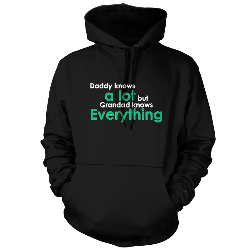 Daddy Knows A Lot Grandad Knows Everything T Shirt