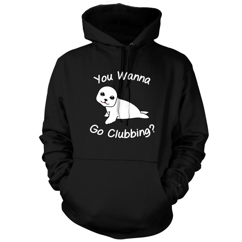 You Wanna Go Clubbing T Shirt