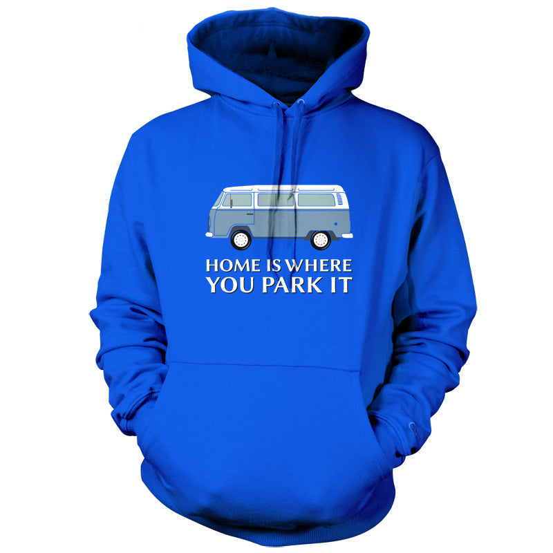 Home Is Where You Park It T Shirt