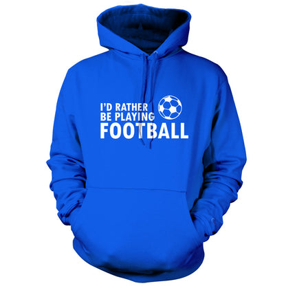 I'd Rather be playing Football T Shirt