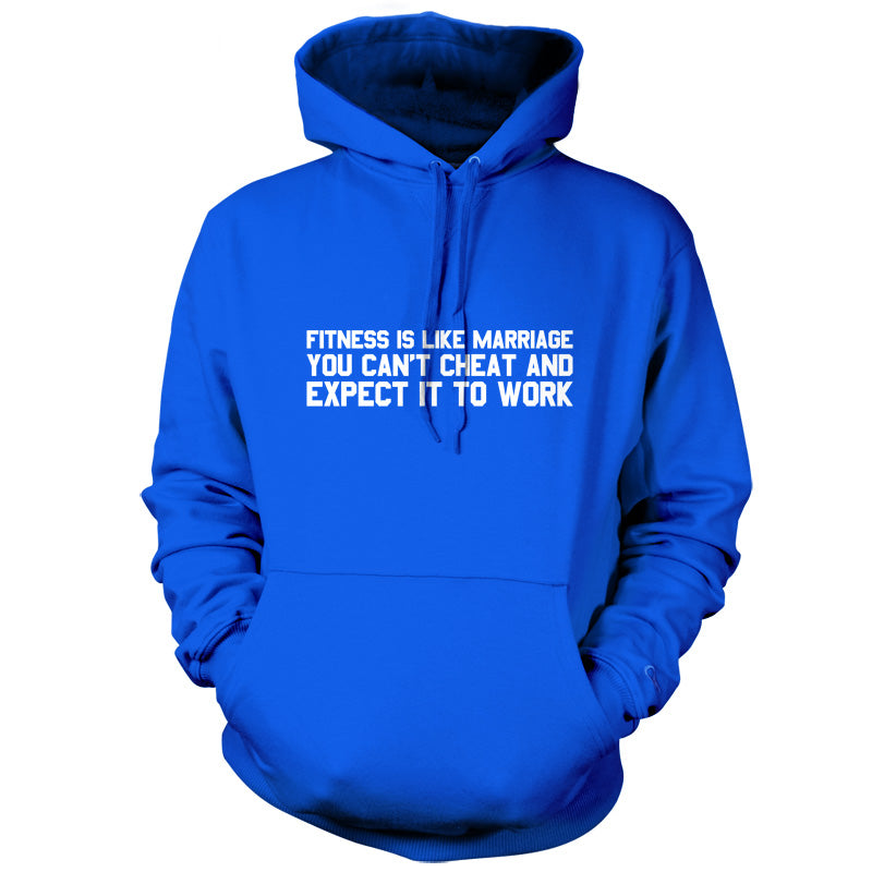 Fitness Is Like Marriage You Can't Cheat And Expect It To Work T Shirt