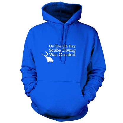 On The 8th Day Scuba Diving Was Created T Shirt