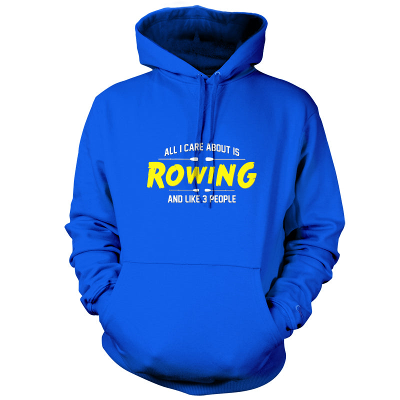 All I Care About Is Rowing T Shirt