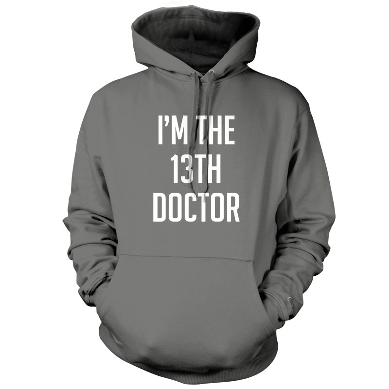 I'm The 13th Doctor T Shirt