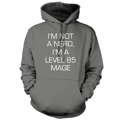 I'm Not A Nerd, I'm A Level 85 Mage T Shirt