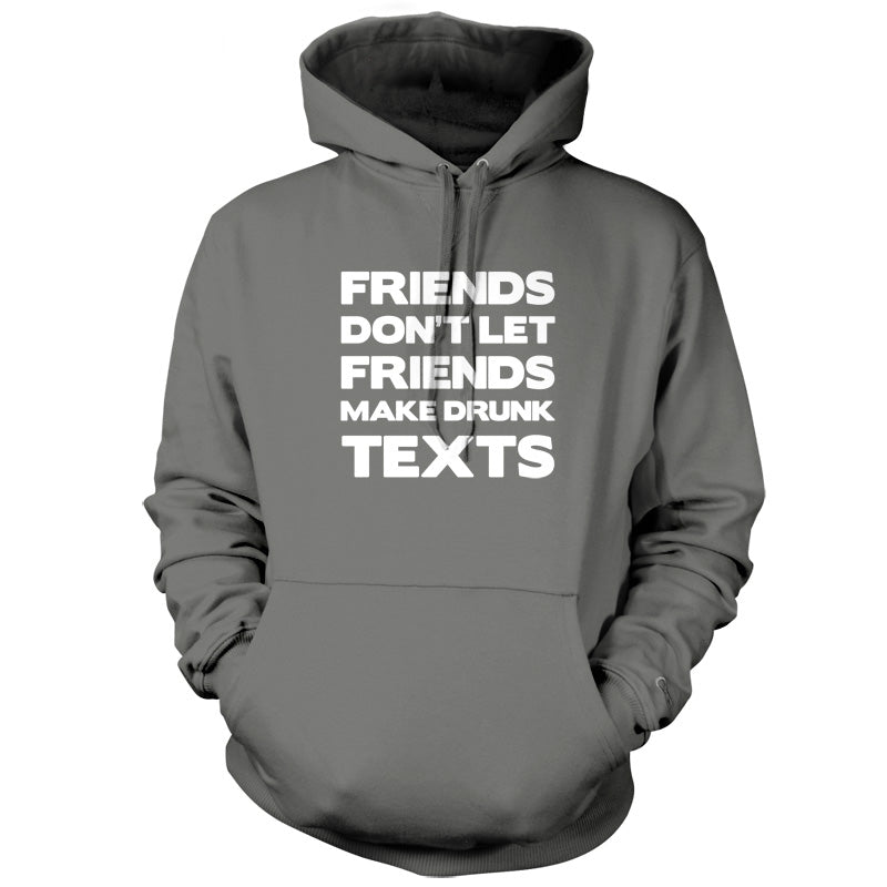 Don't Let Friends Make Drunk Texts T Shirt