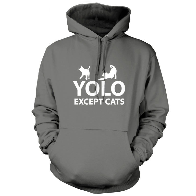 Yolo Except Cats T Shirt