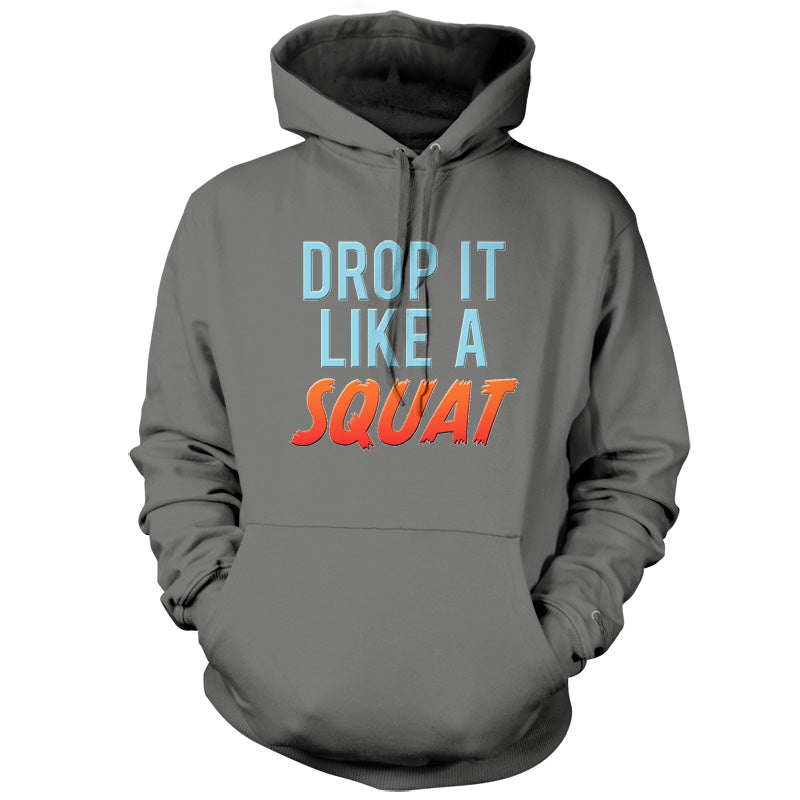 Drop It Like A Squat T Shirt