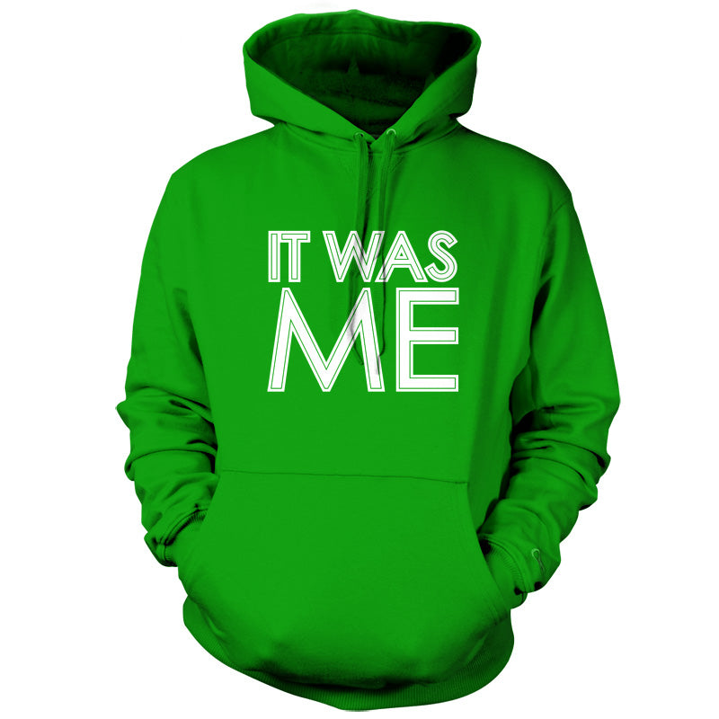 It Was Me T Shirt