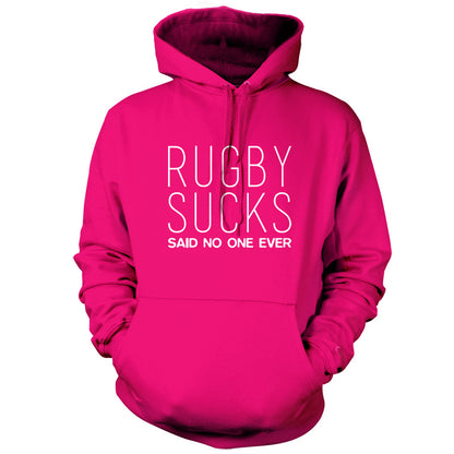 Rugby Sucks Said No One Ever T Shirt