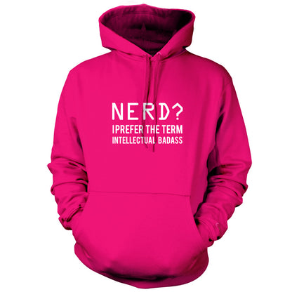 Nerd I Prefer The Term Intellectual Baddass T Shirt