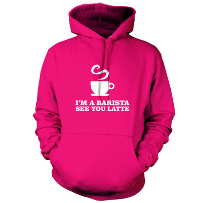 I'm A Barista See Yo Latte T Shirt