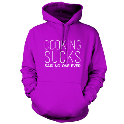 Cooking Sucks Said No One Ever T Shirt