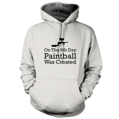 On The 8th Day Paintball Was Created T Shirt