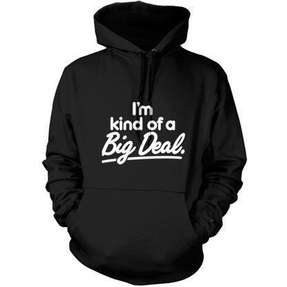 I'm Kind of a big deal T Shirt