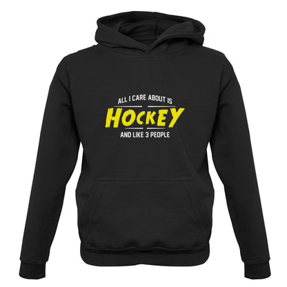 All I Care About Is Hockey Kids T Shirt