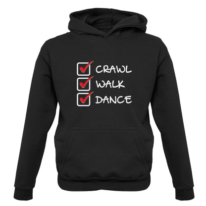 Crawl Walk Dance Kids T Shirt