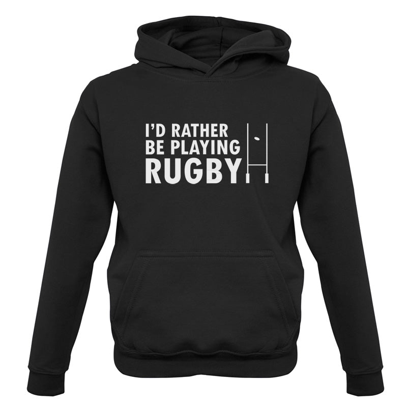 I'd Rather be playing Rugby Kids T Shirt