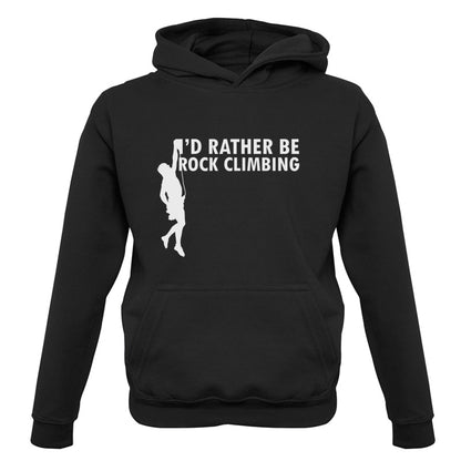 I'd Rather Be Rock Climbing Kids T Shirt