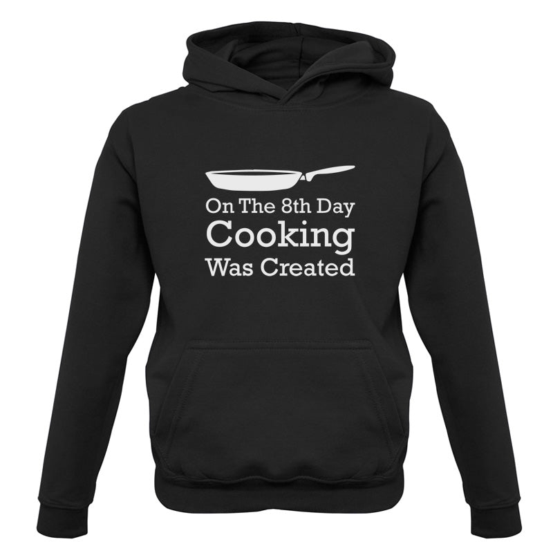 On The 8th Day Cooking Was Created Kids T Shirt