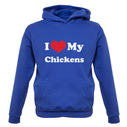 I Love My Chickens Kids T Shirt