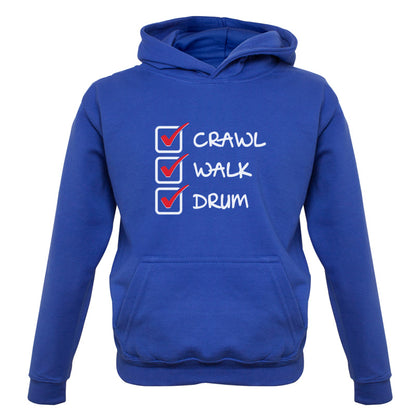 Crawl Walk Drum Kids T Shirt