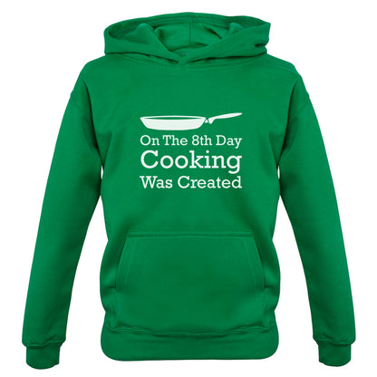 On The 8th Day Cooking Was Created Kids T Shirt