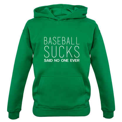 Baseball Sucks Said No One Ever Kids T Shirt