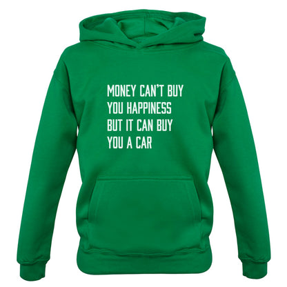 Money Can't Buy You Happiness But It Can Buy You A Car Kids T Shirt