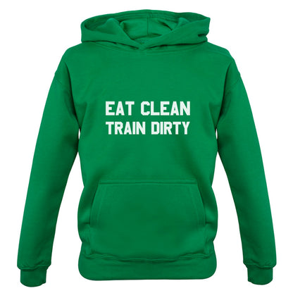 Eat Clean Train Dirty Kids T Shirt