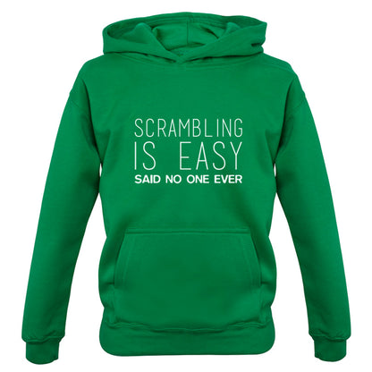 Scrambling Is Easy Said No One Ever Kids T Shirt