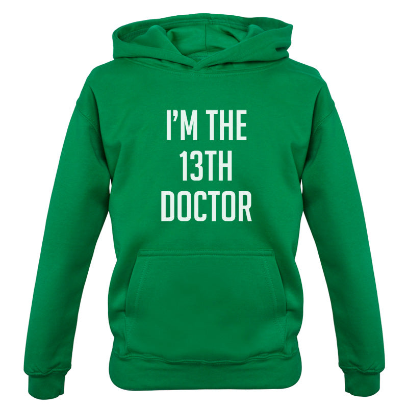 I'm The 13th Doctor Kids T Shirt