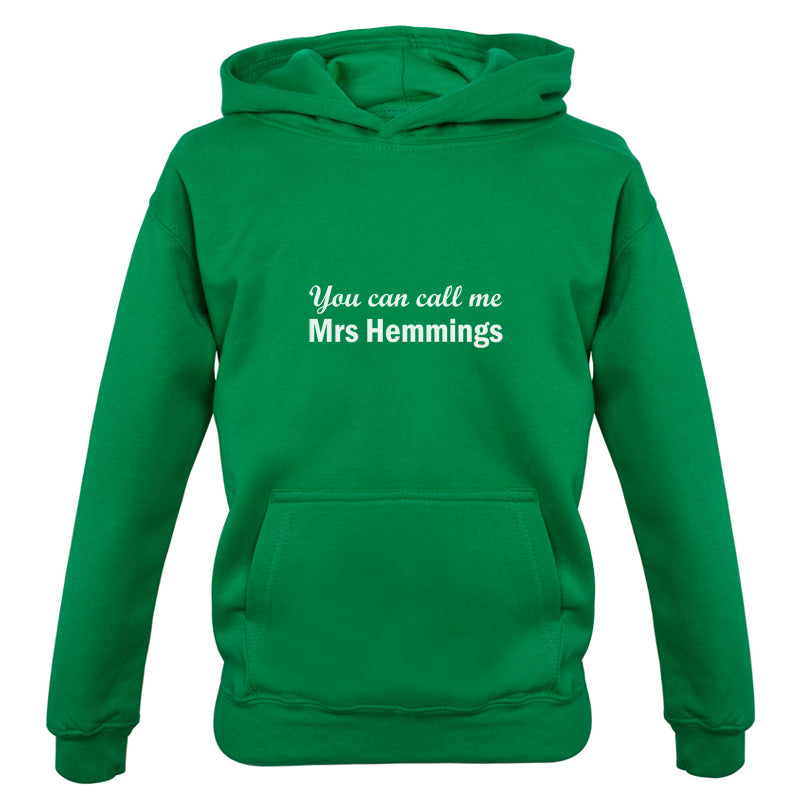 You Can Call Me Mrs Hemmings Kids T Shirt